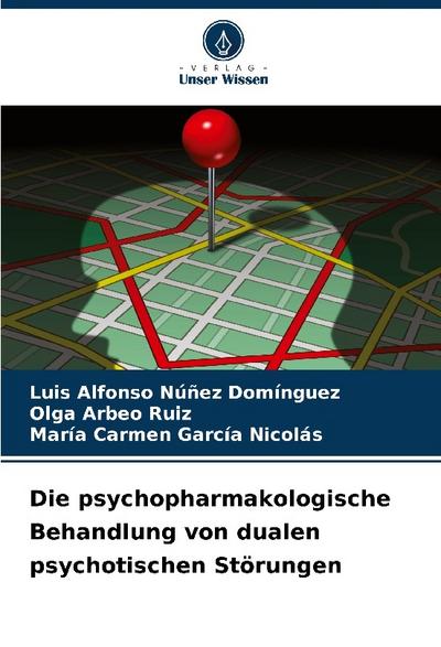Die psychopharmakologische Behandlung von dualen psychotischen Störungen