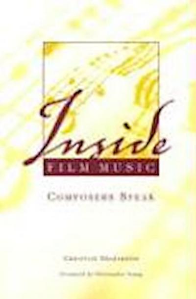 Inside Film Music: Composers Speak