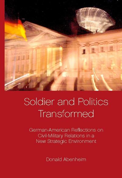 Soldier and Politics Transformed
