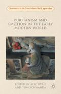 Puritanism and Emotion in the Early Modern World
