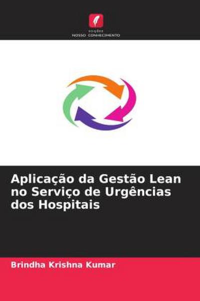 Aplicação da Gestão Lean no Serviço de Urgências dos Hospitais