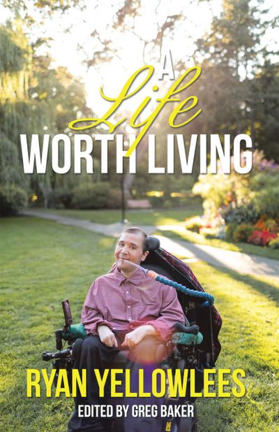 A Life Worth Living