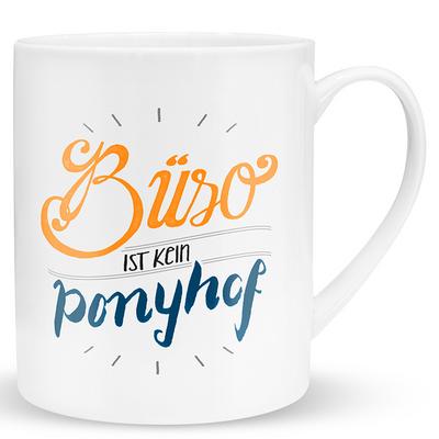 XL-Tasse ’Büro ist kein Ponyhof’