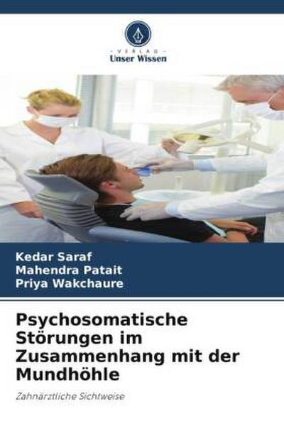 Psychosomatische Störungen im Zusammenhang mit der Mundhöhle