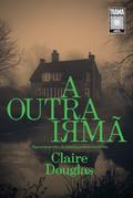 A outra irmã von Claire Douglas | Ebook