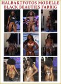 187 Halbaktfotos Modelle Black Beauties Farbig.