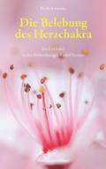Die Belebung des Herzchakra