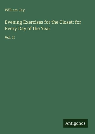 Evening Exercises for the Closet: for Every Day of the Year