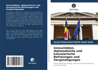 Immunitäten, diplomatische und konsularische Befreiungen und Vergünstigungen