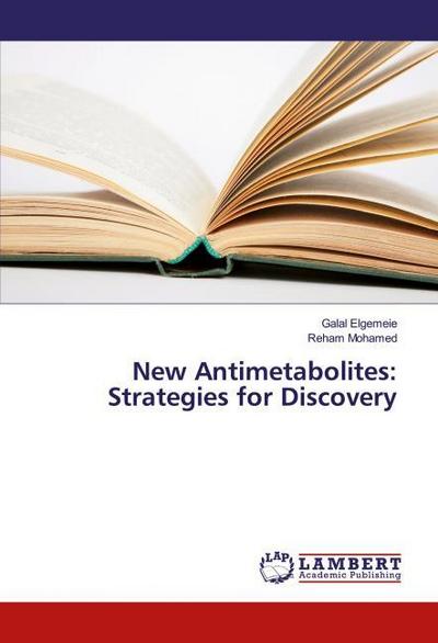 New Antimetabolites: Strategies for Discovery