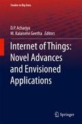 Internet of Things: Novel Advances and Envisioned 