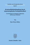 Kriminalitätsbekämpfung durch innereuropäische Grenzkontrollen?
