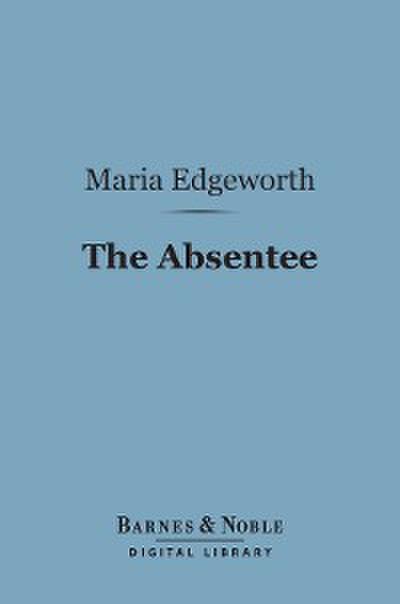 The Absentee (Barnes & Noble Digital Library)