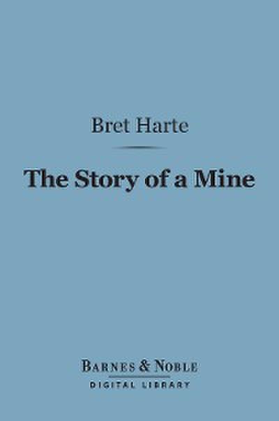 The Story of a Mine (Barnes & Noble Digital Library)