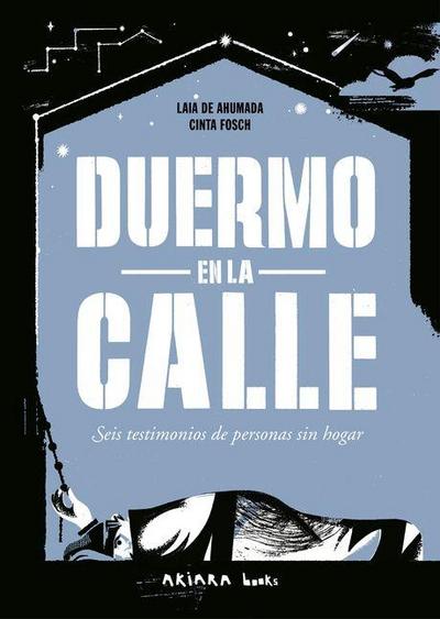 Duermo En La Calle / I Sleep on the Street