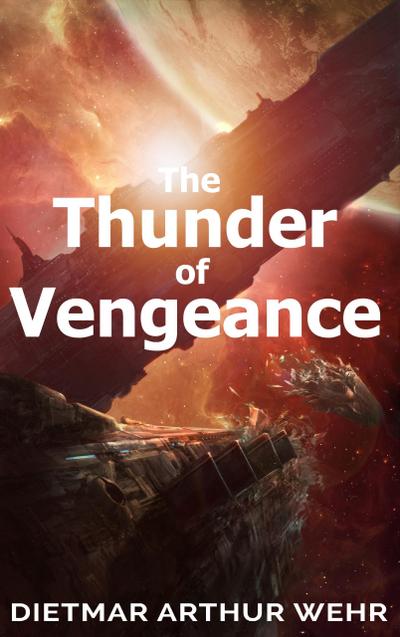 The Thunder of Vengeance (Thunder In The Heavens, #2)