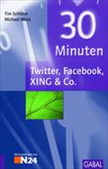 30 Minuten Twitter, Facebook, XING & Co. - Michael Münz