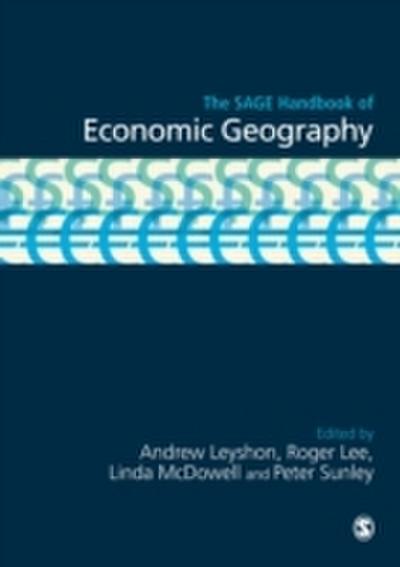 The SAGE Handbook of Economic Geography