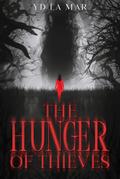 The Hunger of Thieves (Soul Taker Series)
