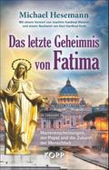 Das letzte Geheimnis von Fatima