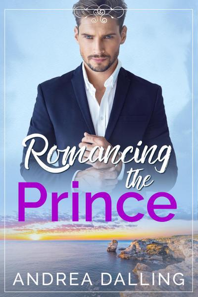 Romancing the Prince (Poor Little Billionaires, #2)