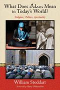 What Does Islam Mean in Today’s World?