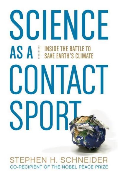 Schneider, S: Science as a Contact Sport