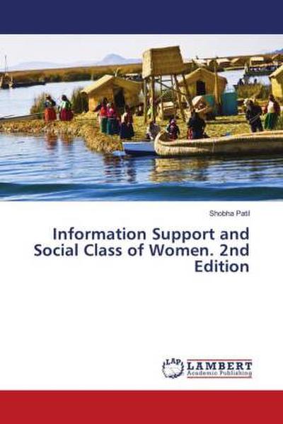 Information Support and Social Class of Women. 2nd Edition