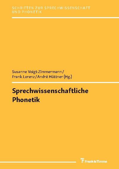 Sprechwissenschaftliche Phonetik