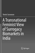 A Transnational Feminist View of Surrogacy Biomarkets in India
