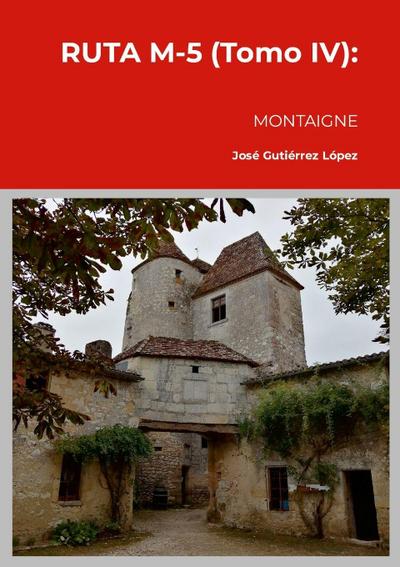 RUTA M-5 (Tomo IV)