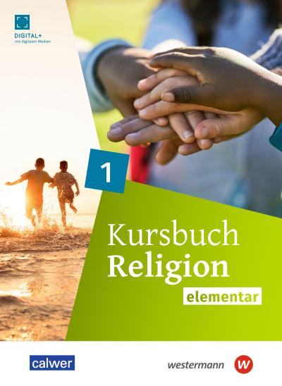Kursbuch Religion elementar - Schulbuch 1 (Klasse 5/6)