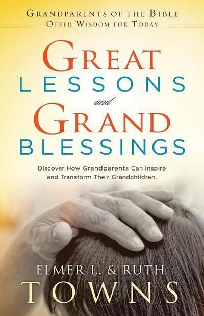 Great Lessons and Grand Blessings