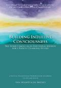Building Intuitive Consciousness