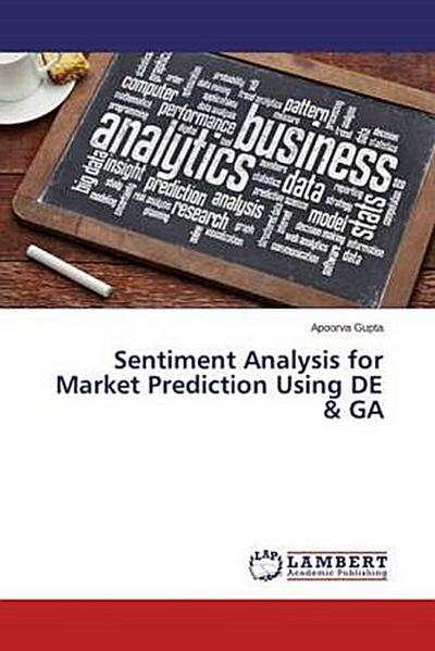 Sentiment Analysis for Market Prediction Using DE & GA
