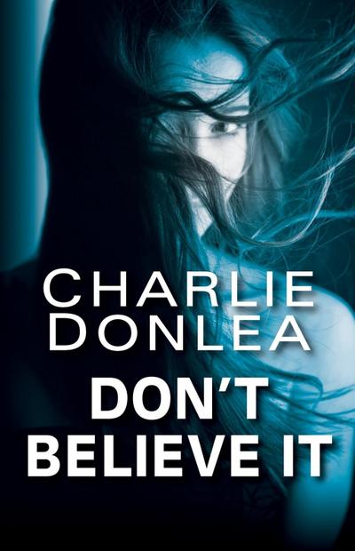Don’t Believe It