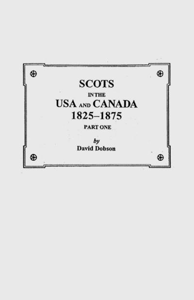 Scots in the USA and Canada, 1825-1875