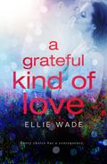 A Grateful Kind of Love (Choices Series, #3)