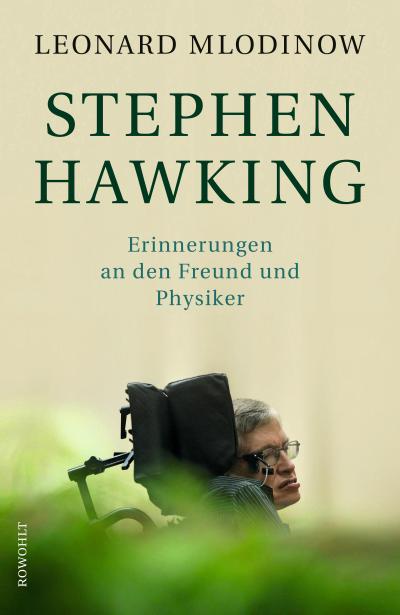 Stephen Hawking: Erinnerungen an den Freund und Physiker