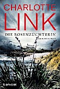Die Rosenzüchterin von Charlotte Link | Ebook