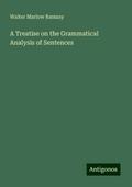 A Treatise on the Grammatical Analysis of Sentences
