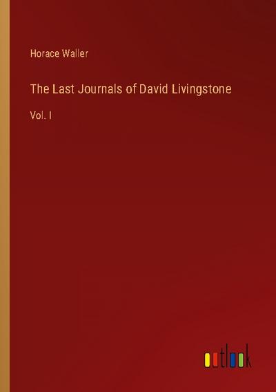 The Last Journals of David Livingstone