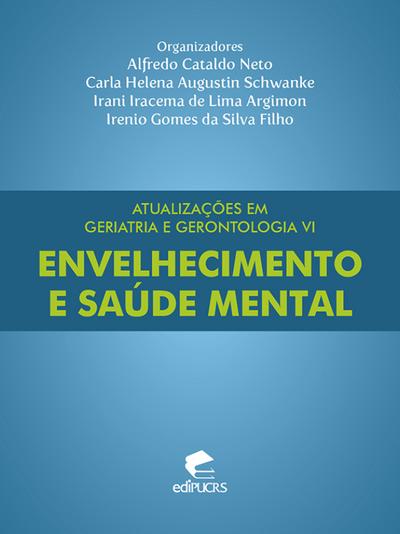 Atualizações em geriatria e gerontologia VI