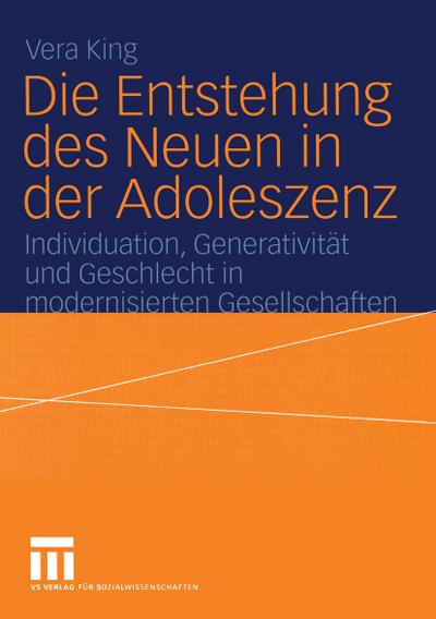 Die Entstehung des Neuen in der Adoleszenz