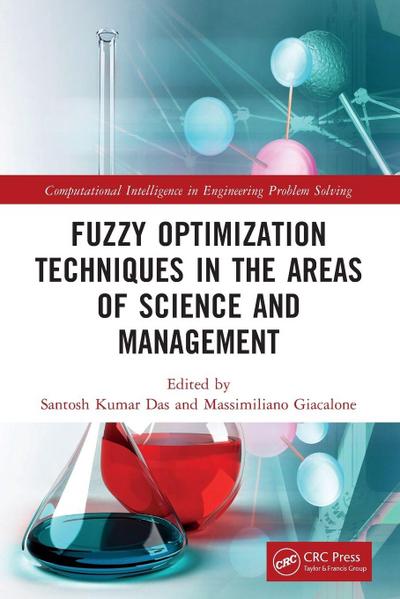 Fuzzy Optimization Techniques in the Areas of Science and Management