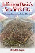 Jefferson Davis’s New York City