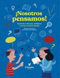 ¡Nosotros pensamos!