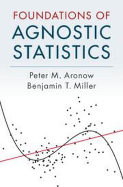 Foundations of Agnostic Statistics