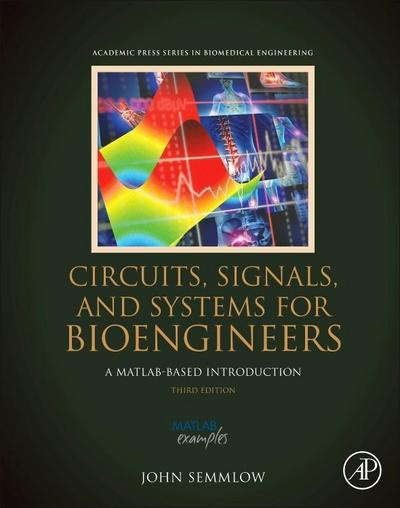 Circuits, Signals, and Systems for Bioengineers