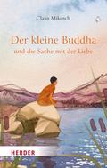 Der kleine Buddha und die Sache mit der Liebe